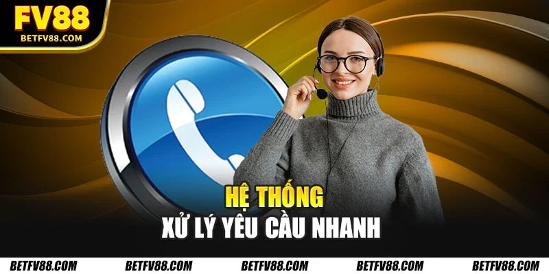 Hệ thống xử lý yêu cầu nhanh 